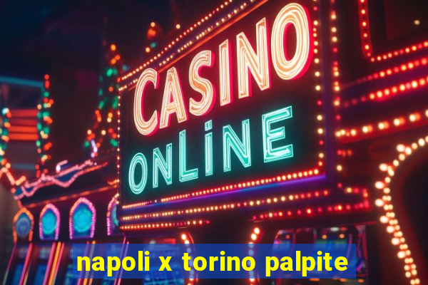 napoli x torino palpite